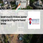 Bennett University Introduces Japanese Language Gen AI Program for Financial Services
